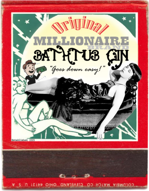 Millionaire Bathtub Gin